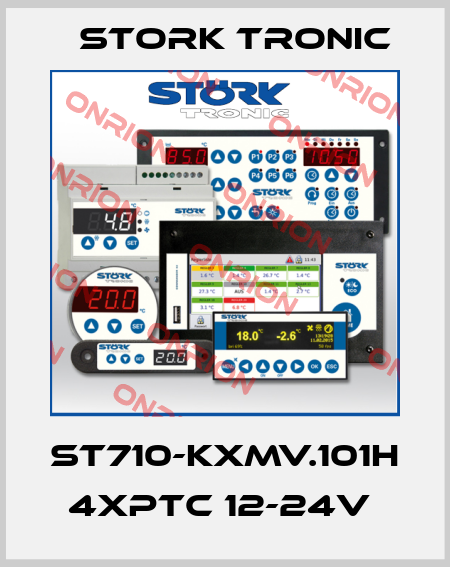 ST710-KXMV.101H 4xPTC 12-24V  Stork tronic