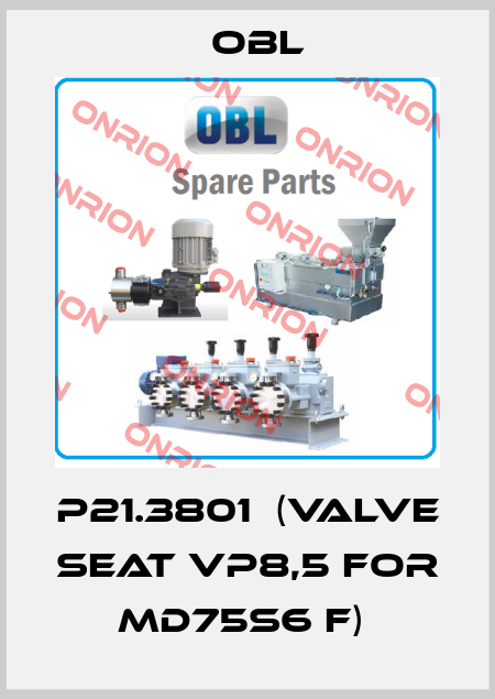 P21.3801  (Valve Seat VP8,5 for MD75S6 F)  Obl