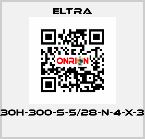 ER-30H-300-S-5/28-N-4-X-3-PA  Eltra