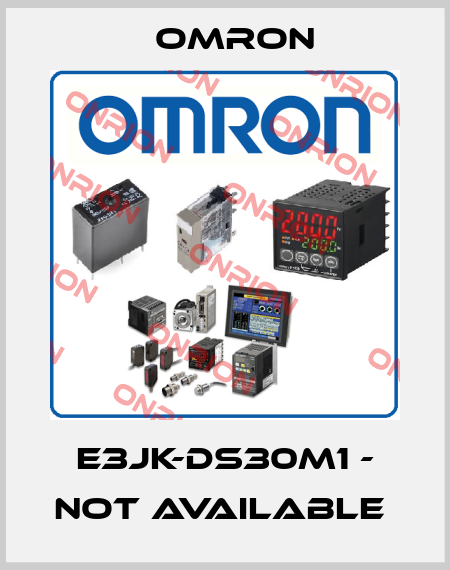 E3JK-DS30M1 - not available  Omron