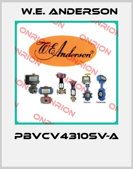 PBVCV4310SV-A  W.E. ANDERSON