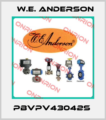 PBVPV43042S  W.E. ANDERSON
