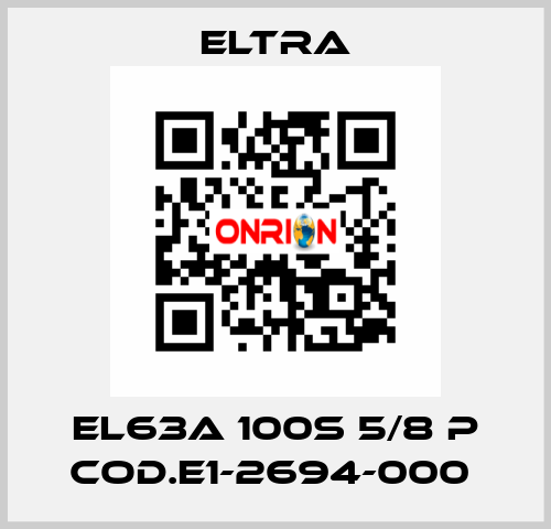 EL63A 100S 5/8 P COD.E1-2694-000  Eltra