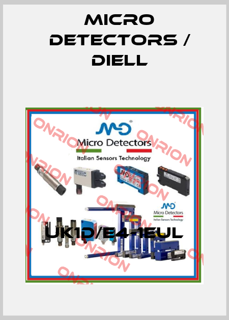 UK1D/E4-1EUL Micro Detectors / Diell