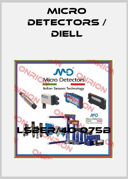 LS2ER/40-075B Micro Detectors / Diell