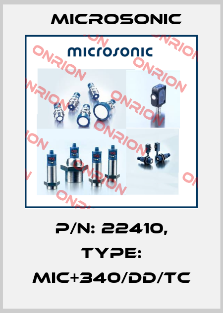 p/n: 22410, Type: mic+340/DD/TC Microsonic