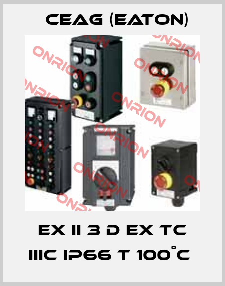EX II 3 D EX TC IIIC IP66 T 100˚C  Ceag (Eaton)