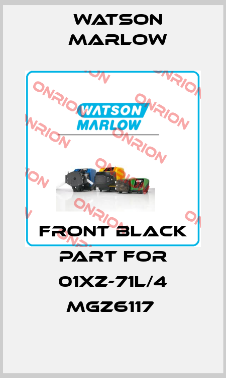 FRONT BLACK PART FOR 01XZ-71L/4 MGZ6117  Watson Marlow