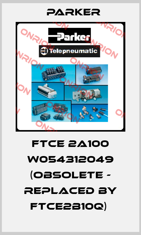 FTCE 2A100 W054312049 (obsolete - replaced by FTCE2B10Q)  Parker