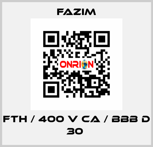 FTH / 400 V CA / BBB D 30  Fazim