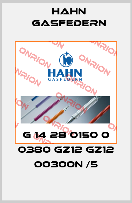 G 14 28 0150 0 0380 GZ12 GZ12 00300N /5 Hahn Gasfedern