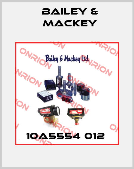 10A5554 012  Bailey & Mackey