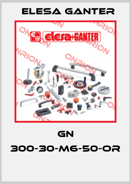GN 300-30-M6-50-OR  Elesa Ganter