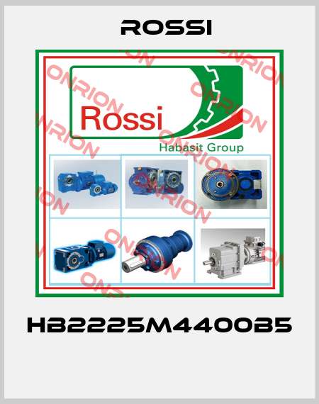 HB2225M4400B5  Rossi