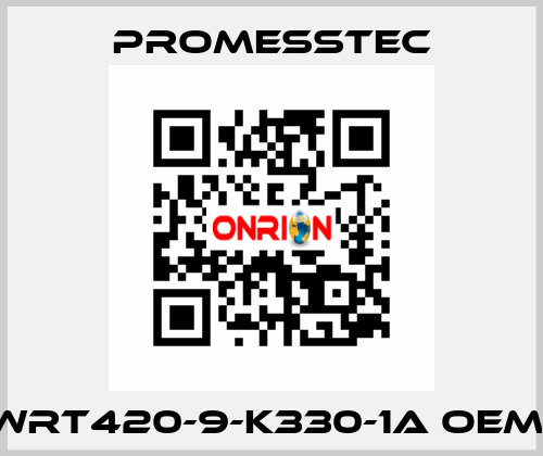 WRT420-9-K330-1A OEM  Promesstec