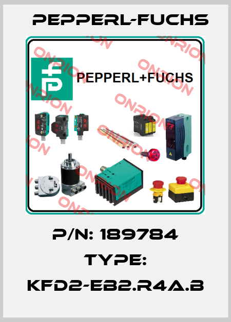 P/N: 189784 Type: KFD2-EB2.R4A.B Pepperl-Fuchs