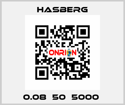 0.08х50х5000  Hasberg