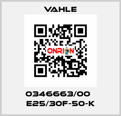 0346663/00    E25/30F-50-K  Vahle