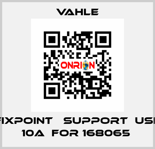 FIXPOINT   SUPPORT  USK 10A  FOR 168065  Vahle