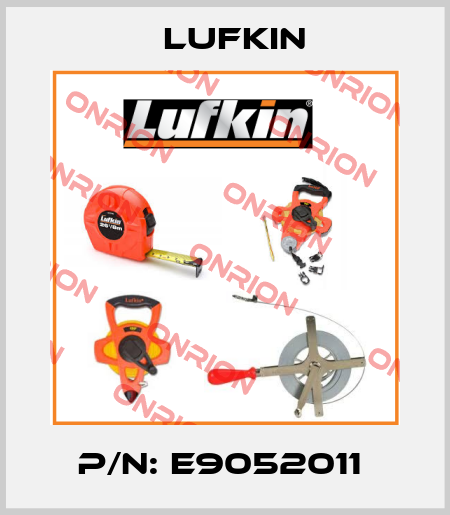 P/N: E9052011  Lufkin