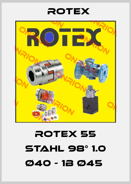 ROTEX 55 Stahl 98° 1.0 Ø40 - 1B Ø45  Rotex