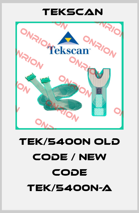 TEK/5400N old code / new code TEK/5400N-A Tekscan