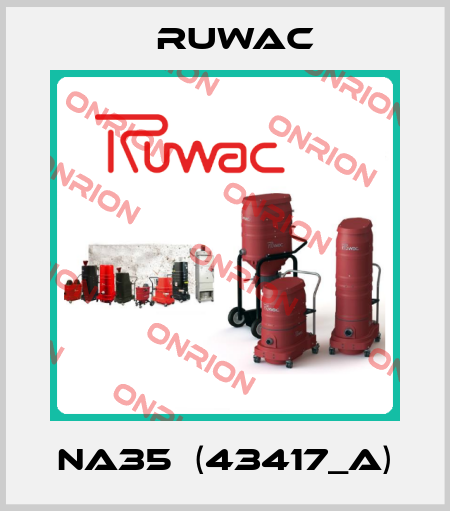NA35  (43417_A) Ruwac