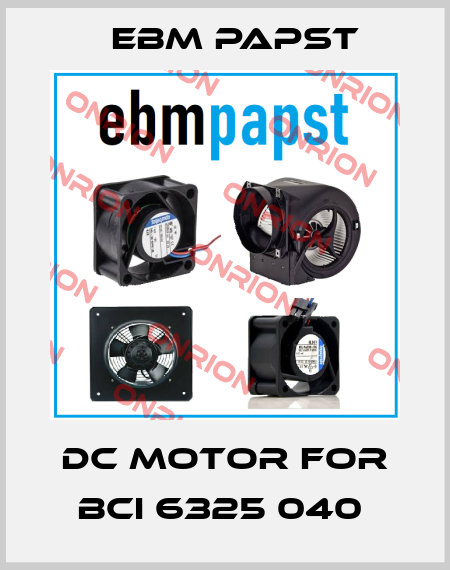 DC Motor For BCI 6325 040  EBM Papst
