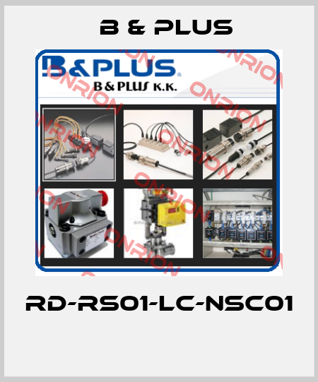 RD-RS01-LC-NSC01  B & PLUS