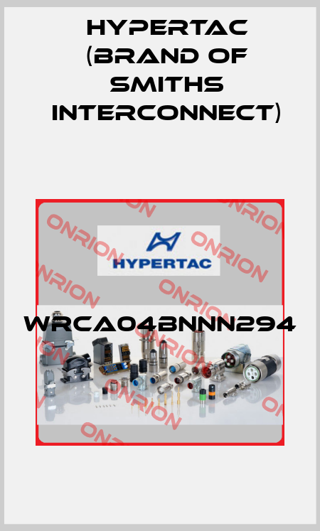 WRCA04BNNN294  Hypertac (brand of Smiths Interconnect)