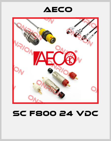 SC F800 24 VDC  Aeco