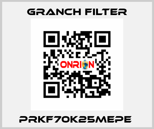 PRKF70K25MEPE  GRANCH FILTER