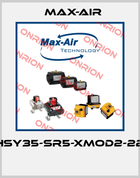 EHSY35-SR5-XMOD2-220  Max-Air