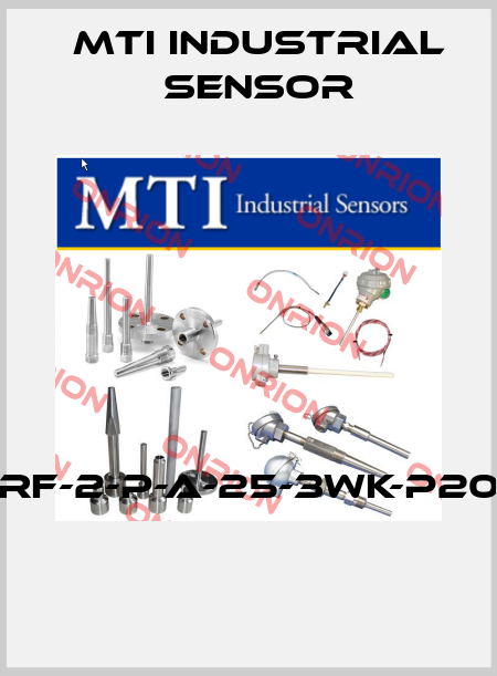 RF-2-P-A-25-3WK-P20  MTI Industrial Sensor