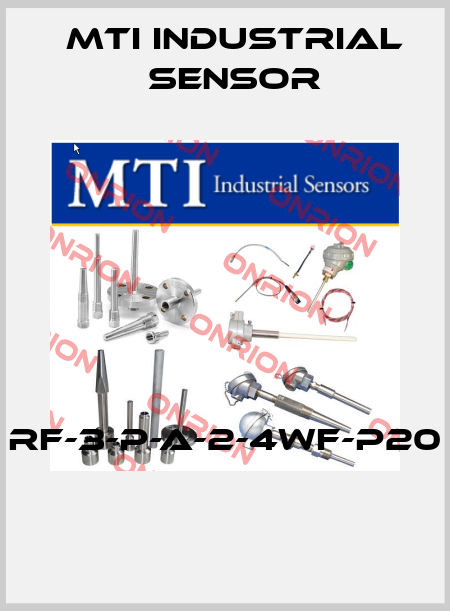 RF-3-P-A-2-4WF-P20  MTI Industrial Sensor
