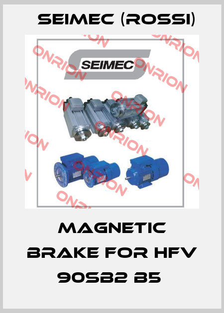 Magnetic brake for HFV 90SB2 B5  Seimec (Rossi)