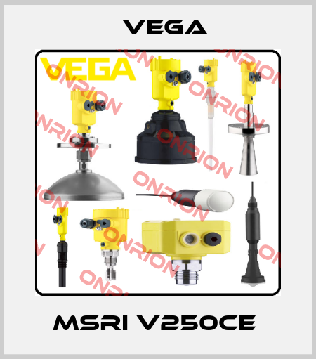 MSRI V250CE  Vega
