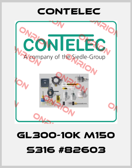 GL300-10K M150 S316 #82603 Contelec
