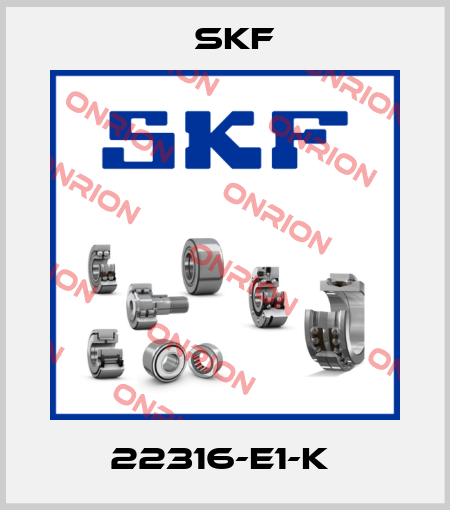 22316-E1-K  Skf