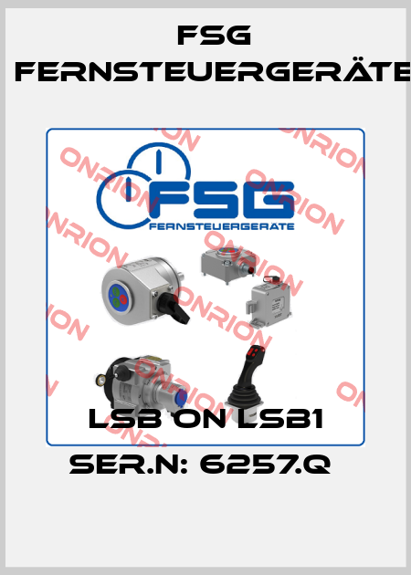 LSB ON LSB1 SER.N: 6257.Q  FSG Fernsteuergeräte