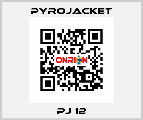 PJ 12 Pyrojacket