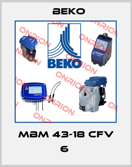 MBM 43-18 CFV 6  Beko