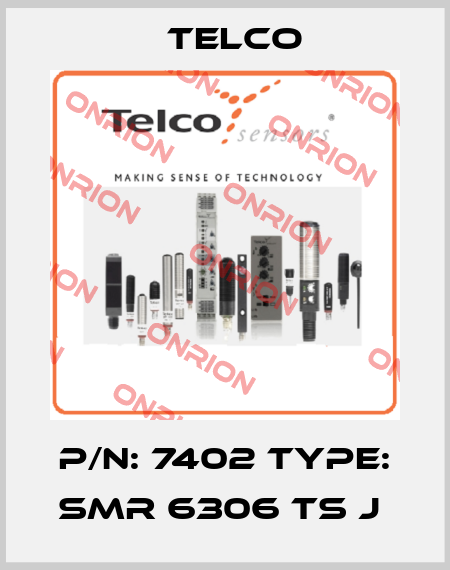 P/N: 7402 Type: SMR 6306 TS J  Telco