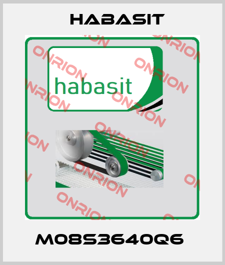M08S3640Q6  Habasit