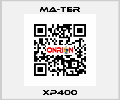 XP400 MA-TER