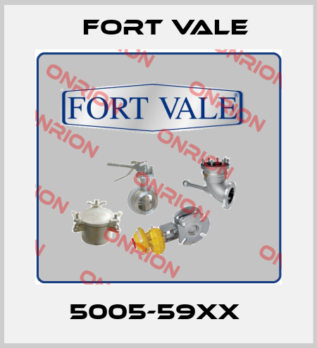 5005-59XX  Fort Vale