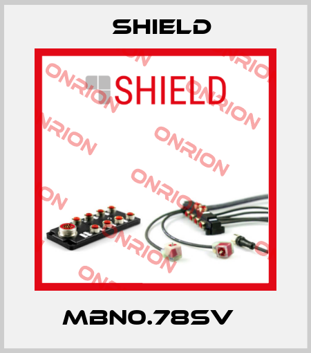 MBN0.78SV   Shield