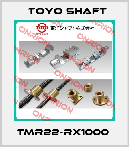 TMR22-RX1000  Toyo Shaft