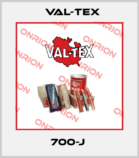 700-J  Val-Tex