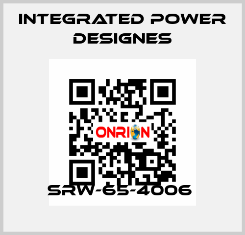 SRW-65-4006  INTEGRATED POWER DESIGNES